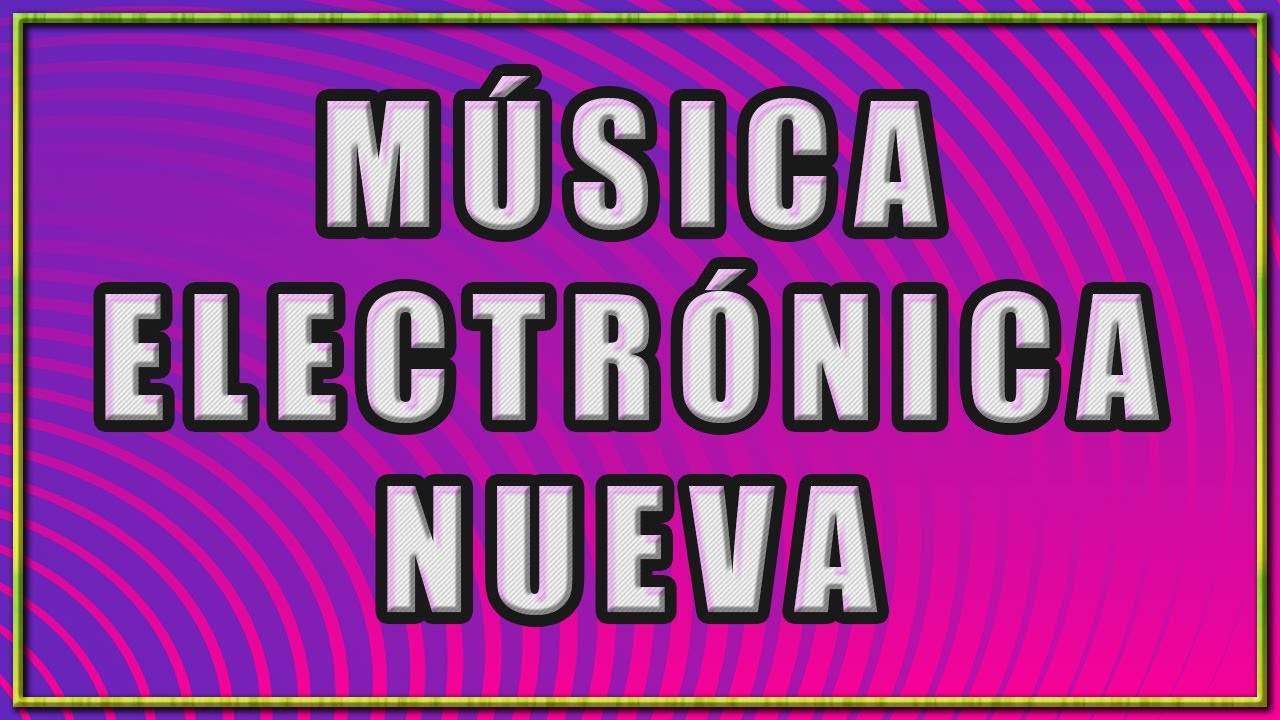 MUSICA ELECTRONICA NUEVA | TOP 10 042