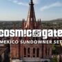 Cosmic Gate, set desde San Miguel de Allende.