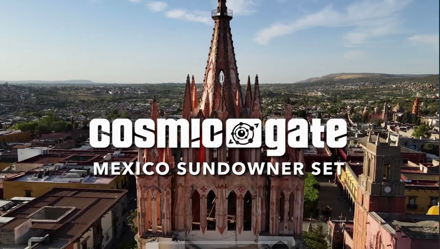 Cosmic Gate, set desde San Miguel de Allende.